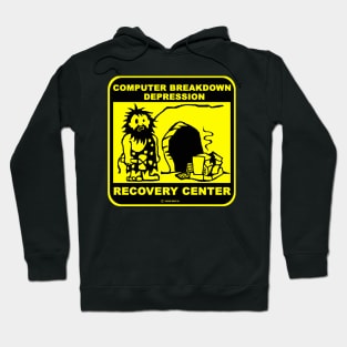 Computer breakdown depression recovery center Hoodie